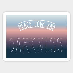 Peace Love and Darkness - Boho Goth - Bohemian Goth, Dark Hippie, Gothic - sky blue, pink, navy blue Sticker